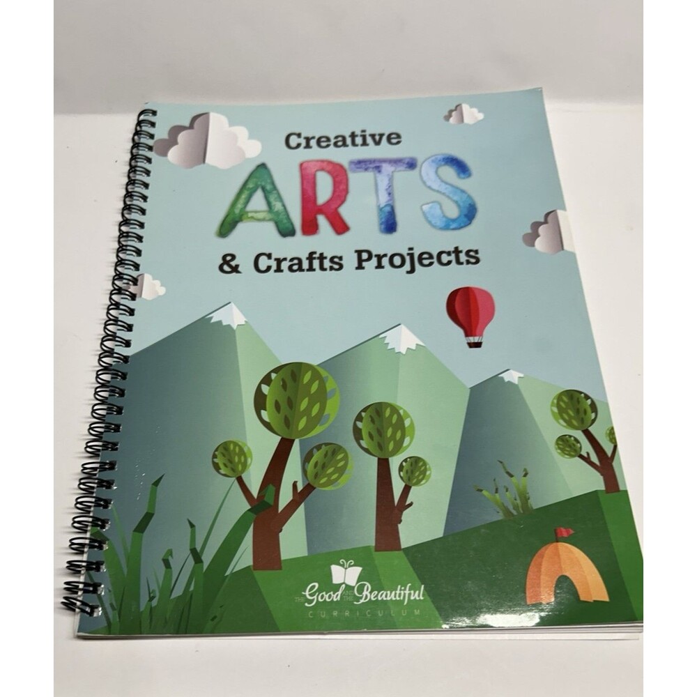 The Good and the Beautiful Creative Arts and Crafts Projects homeschool